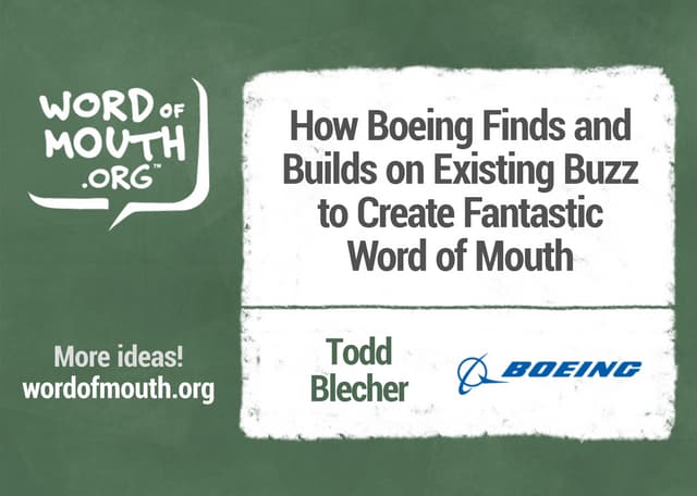 How Boeing Finds and Builds on Existing Buzz to Create Fantastic Word of Mout...