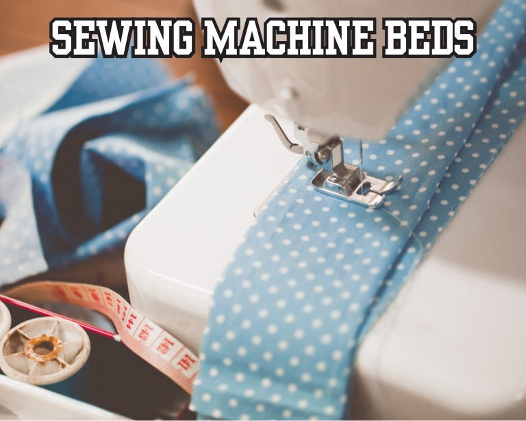 Sewing Machine Beds