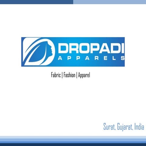 FACTORY PROFILE DROPADI APPARELS