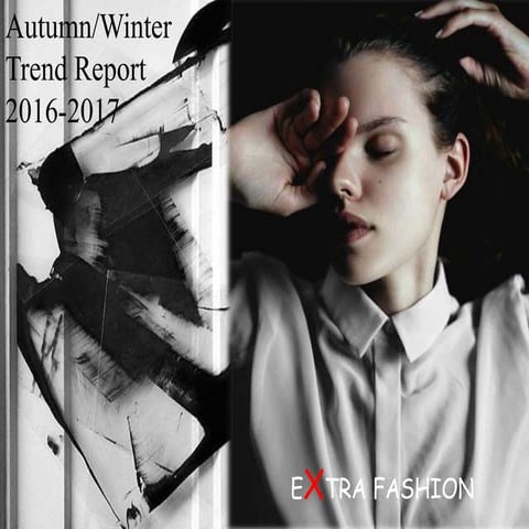 EXTRA FASHION - AW1617 Trend Report