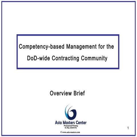 Competency-based Management for the   DoD-wide Contracting Community