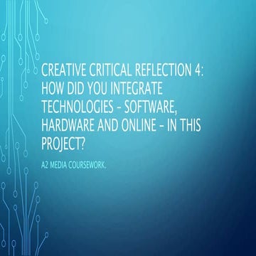 Creative Critical Reflection 4