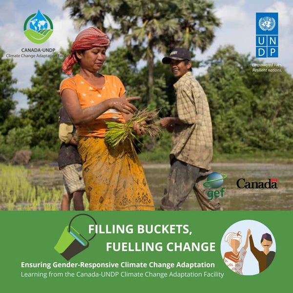Filling Buckets, Fueling Change - Ensuring Gender-Responsive Climate Change A...