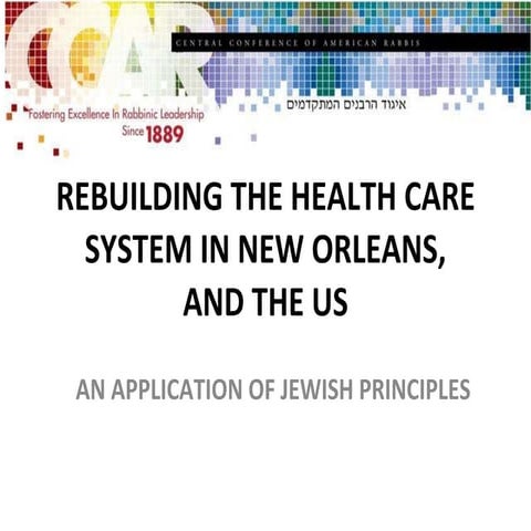 Rebuilding the Health Care System in New Orleans and the US