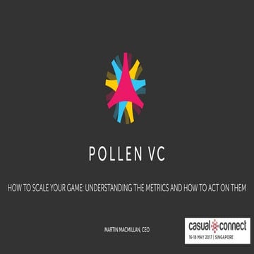 How to Scale Your Game: Understanding the Metrics and How to Act on Them | Ma...