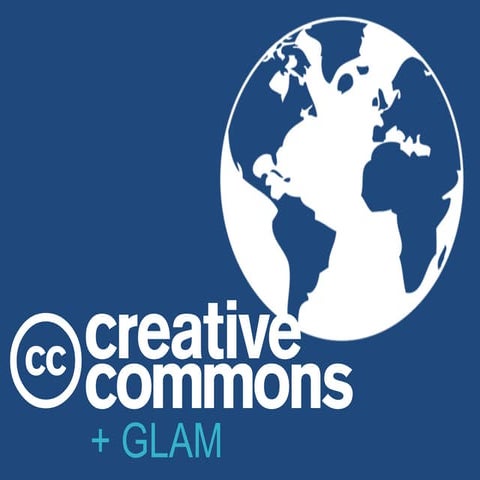 Creative Commons + GLAM