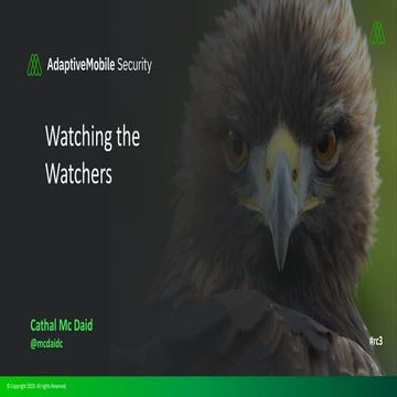 CCC-AdaptiveMobileSecurity_WhoWatchesTheWatchers_v7_FINAL.pdf
