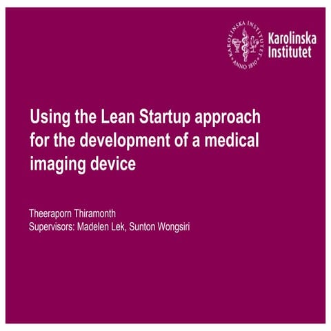Using the Lean Startup approach for the development of a medical imaging device 