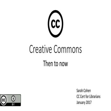 Creative Commons: Then to Now