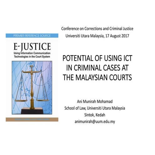 [CCCJ2017] Potential of ICT in Criminal Cases in Malaysia
