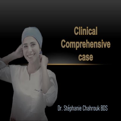 Dental Clinical Comprehensive Case (CCC)