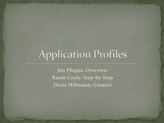 Introduction to Application Profiles