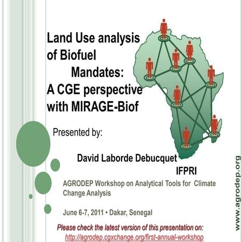 Land Use analysis of Biofuel Mandates: A CGE perspective with MIRAGE-Biof 