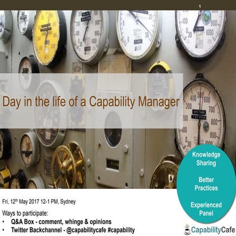 Day in the life of a Capability Manager - CapabilityCafe Webinar