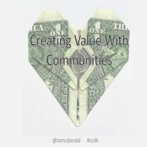 Creating Value With Communities