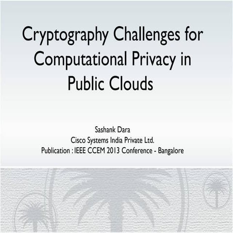 Cryptography Challenges for Computational Privacy in Public Clouds