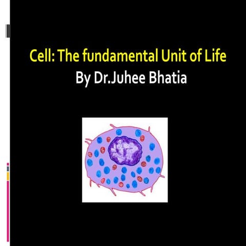 Cell the unit of life