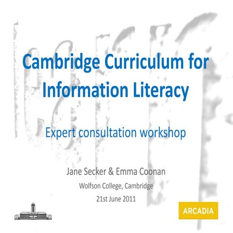 Cambridge Curriulum for Information Literacy workshop presentation