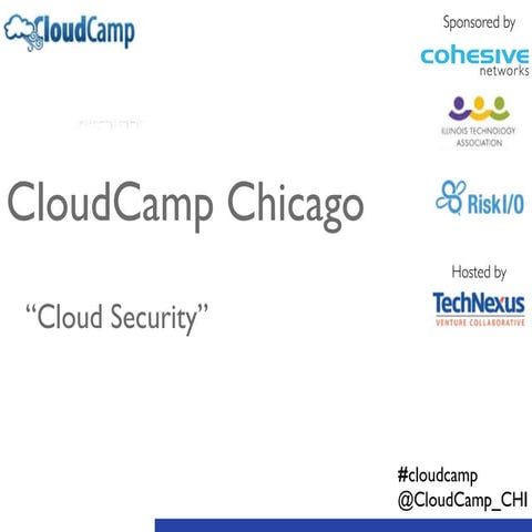 CloudCamp Chicago - March 2nd 2015 - Cloud Security 