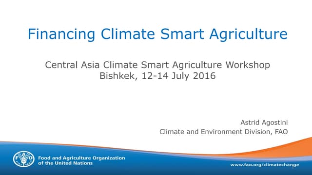 Financing climate smart agriculture 