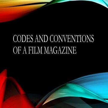 Codes and Conventions of a Film Magazine