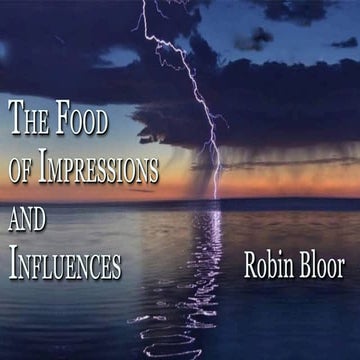 The Food of Impressions and Influences