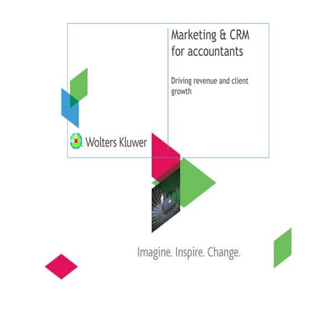 CCH Breakfast Briefing presentation: Marketing and CRM for accountants