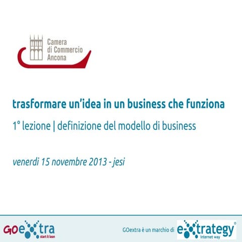 trasformare un’idea in un business che funziona | 1° lezione