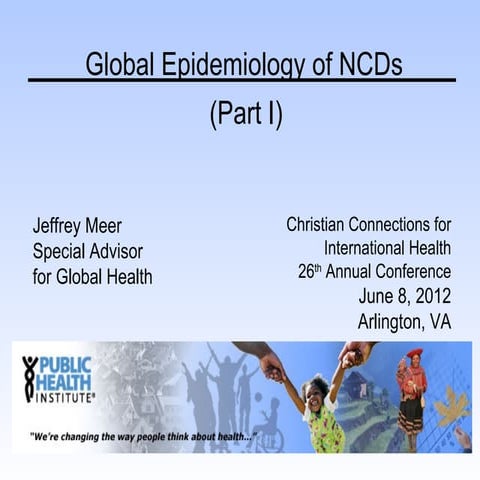 CCIH 2012 Conference, NCD Pre-Conference, Jeffrey Meer, Global Epidemiology o...