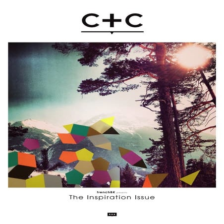 FrenchBK Presents: C+C // The Inspiration Issue