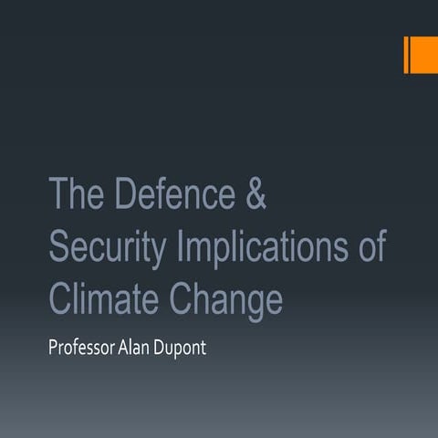 The Defence and Security Implications of Climate Change 