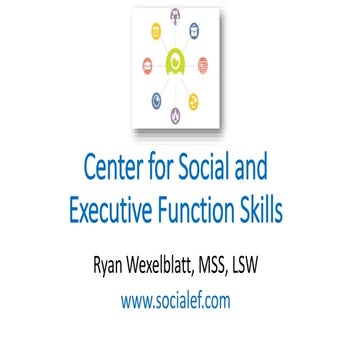 Ryan Wexelblatt CCIU Presentation on Center for Social and Executive Function...