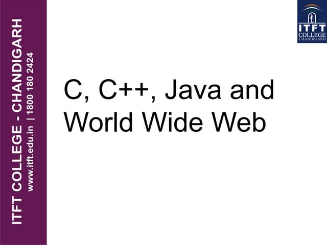 ITFT- C,c++,java and world wide web