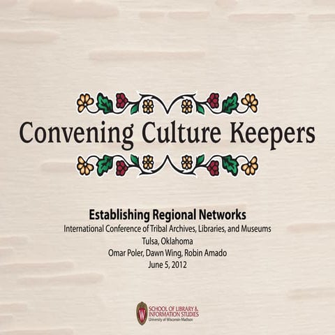 Convening Culture Keepers ATALM 2012
