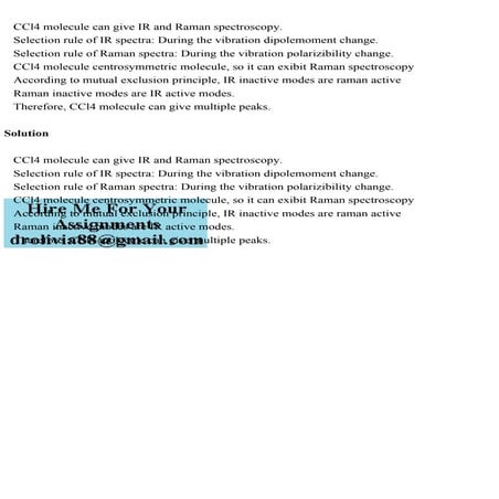    CCl4 molecule can give IR and Raman spectroscopy.   Selection r.pdf