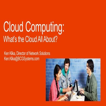 Cloud Computing: What's the Cloud All About