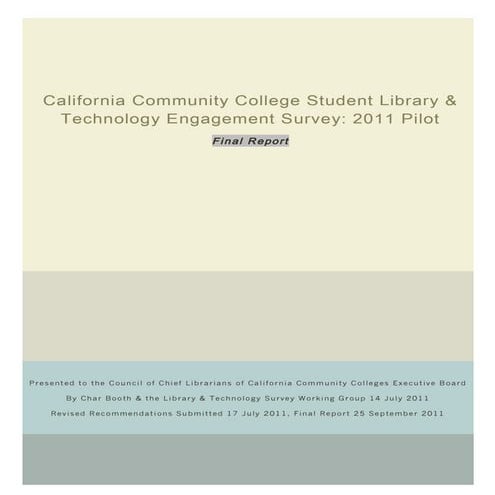 California Community College Student Library & Technology Engagement Survey: 2011 Pilot, Final Report