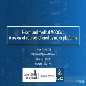 Health and medical MOOCs : A review of courses offered by major platforms