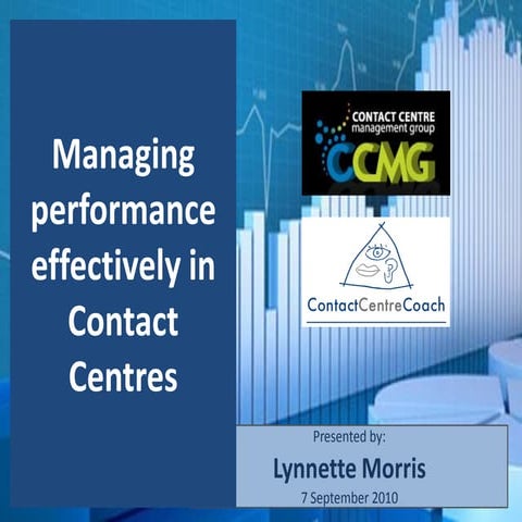 Managing performance effectively in Contact Centres