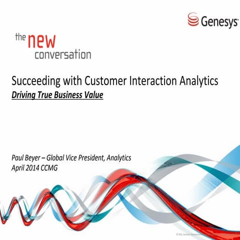 Succeeding with Customer Interaction Analytics