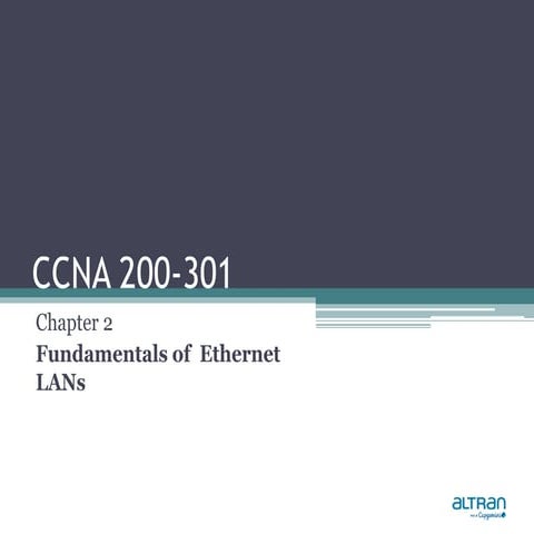 CCNA 200-301 Chapter 2-Fundamentals of Ethernet Lans.pptx