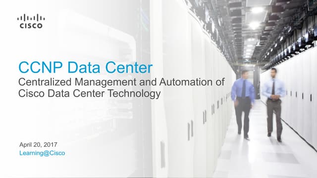 CCNP Data Center Centralized Management Automation