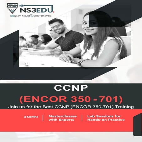 Best CCNP (ENCOR 350 - 701) Training at NS3EDU