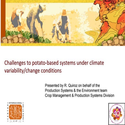 Challenges to potato-based systems under climate variability/change conditions