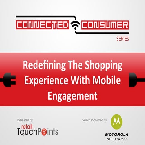 Redefining the Shopping Experience with Mobile Engagement