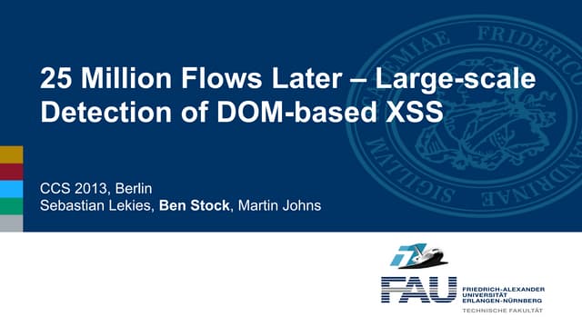 25 Million Flows Later – Large-scale Detection of DOM-based XSS