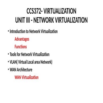 CCS372 Unit 3.pptx - VIRTUALIZATION : NETWORK | PPTX
