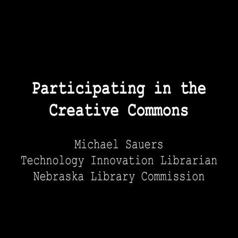 Participating in the Creative Commons (IL2008)