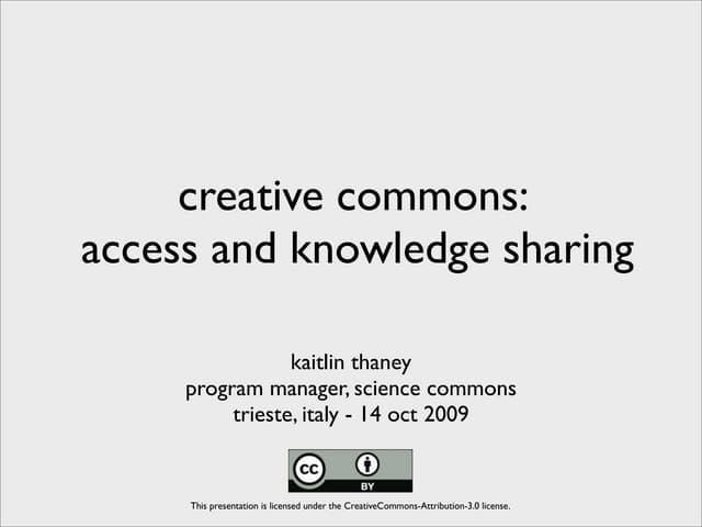 Creative Commons:  Access and Knowledge Sharing