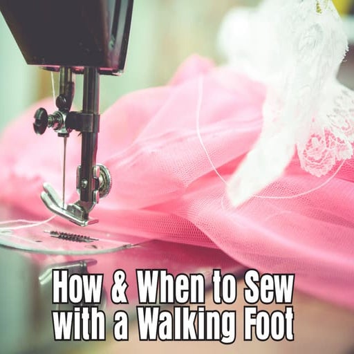 How &amp; When to Sew with a Walking Foot | PPT